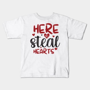 Here to Steal Hearts Kids T-Shirt